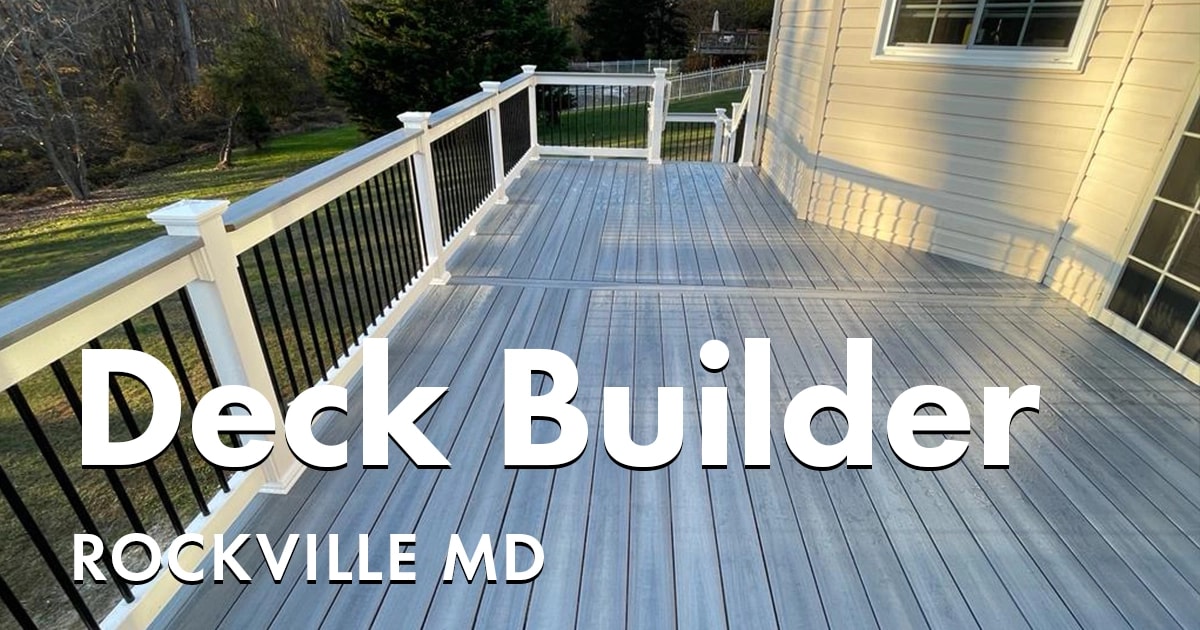 Deck Builders Near You in Rockville Maryland