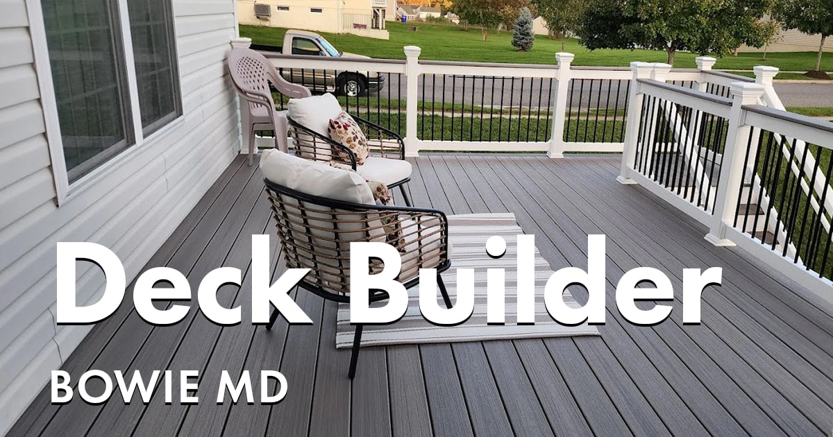Deck Builders Near You in Bowie Maryland