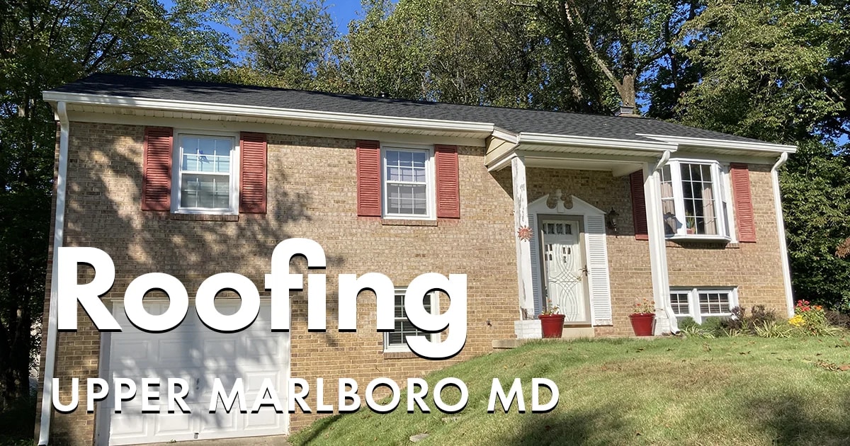 Roofing Company Near You In Upper Marlboro MD