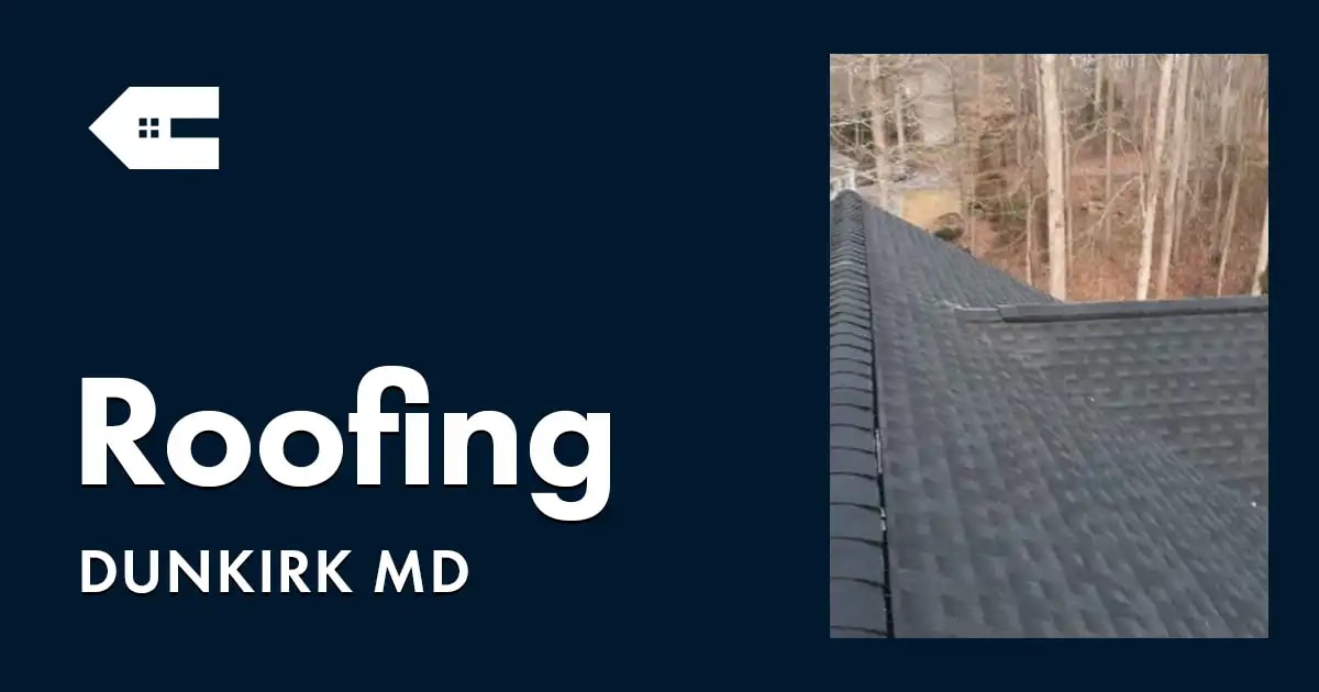 Roofing Company Near You in Dunkirk MD