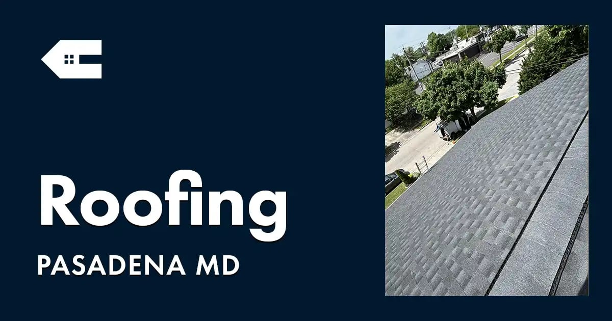 Roofing Company Near You in Pasadena MD