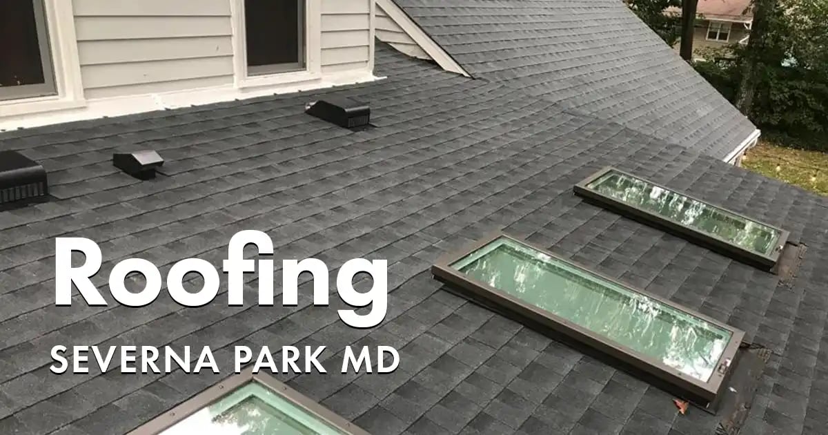 Roofing Company Near You in Severna Park MD