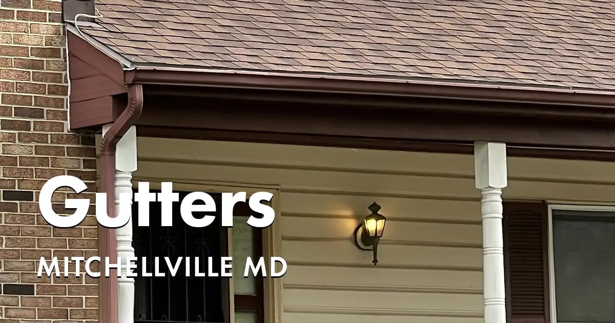 Seamless Gutters and Gutter Guards Near You in Mitchellville Maryland