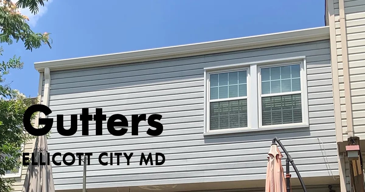 Seamless Gutters and Gutter Guards Near You in Ellicott City Maryland