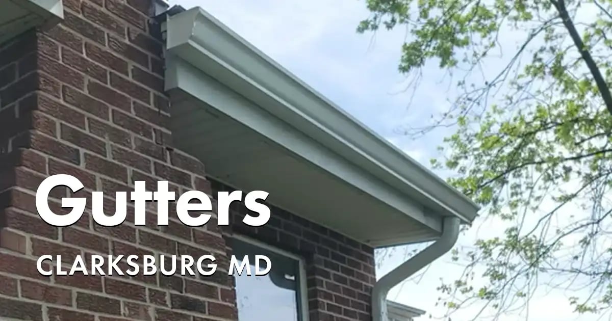 Seamless Gutters and Gutter Guards Near You in Clarksburg Maryland