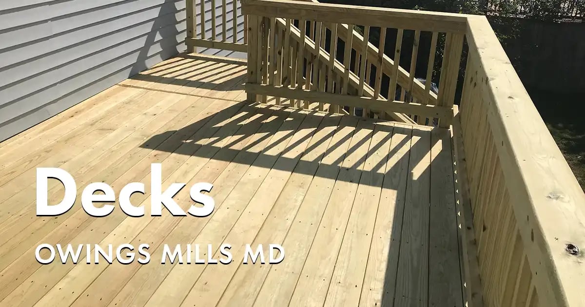 Deck Builders Near You in Owings Mills Maryland