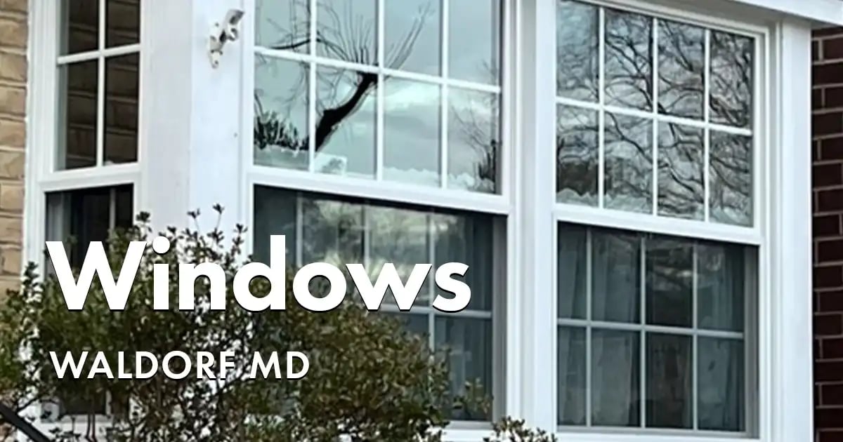 Window Replacement Near You in Waldorf Maryland