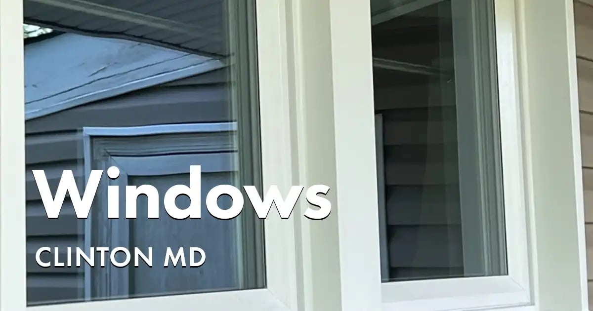 Window Replacement Near You in Clinton Maryland