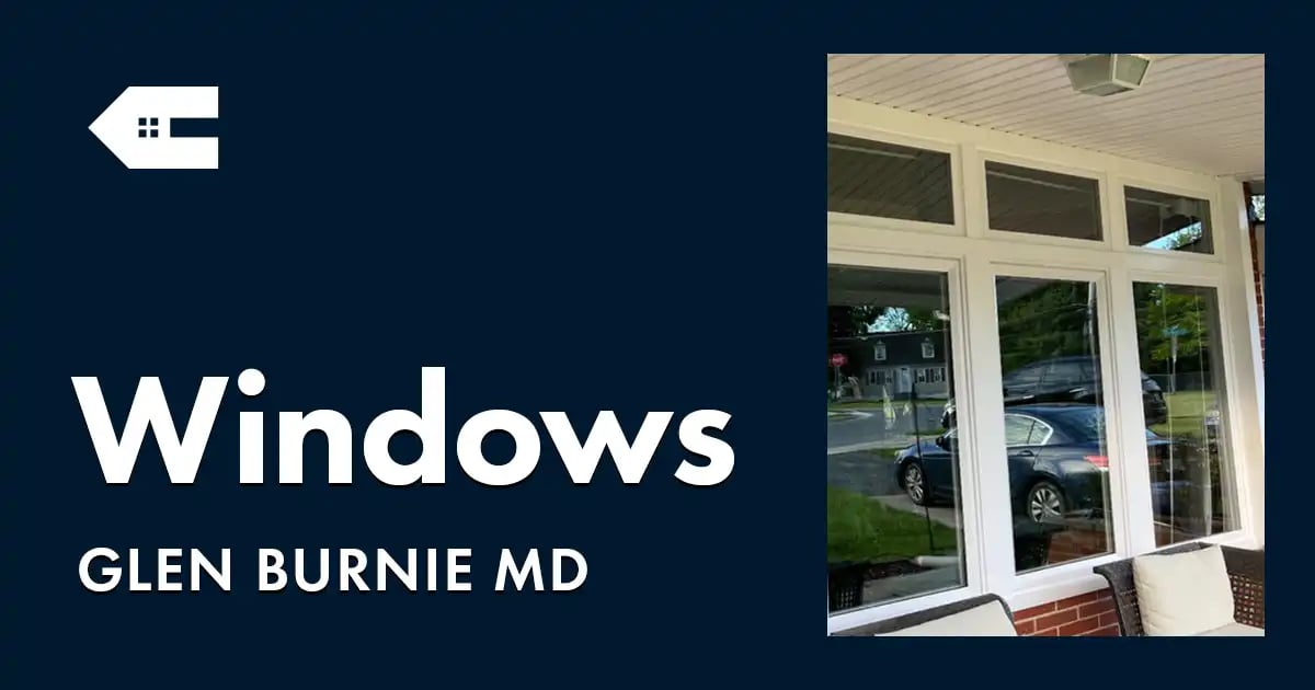 Window Replacement Near You in Glen Burnie Maryland